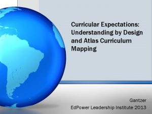 Curricular Expectations Understanding by Design and Atlas Curriculum