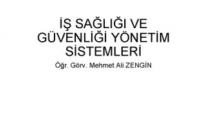 SALII VE GVENL YNETM SSTEMLER r Grv Mehmet