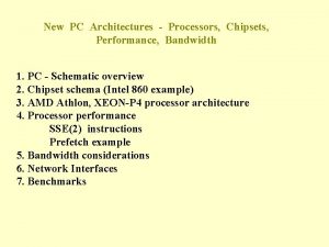New PC Architectures Processors Chipsets Performance Bandwidth 1