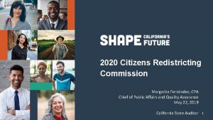 2020 Citizens Redistricting Commission Margarita Fernndez CPA Chief
