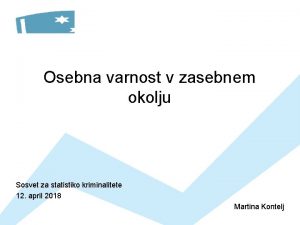 Osebna varnost v zasebnem okolju Sosvet za statistiko