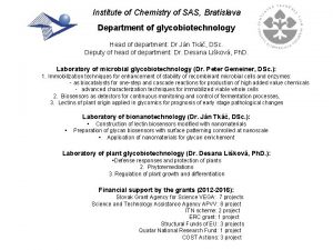 Institute of Chemistry of SAS Bratislava Department of