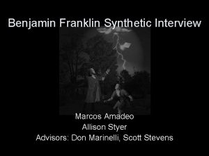 Benjamin Franklin Synthetic Interview Marcos Amadeo Allison Styer