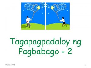 Tagapagpadaloy ng Pagbabago 2 iPantawid TP 2 1