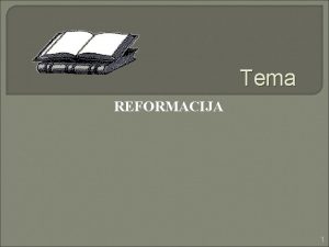 Tema REFORMACIJA 1 LKESI EMLAPIS K INOTE K