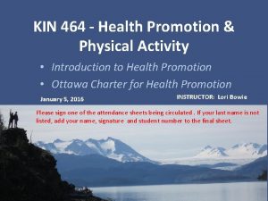 KIN 464 Health Promotion Physical Activity Introduction to