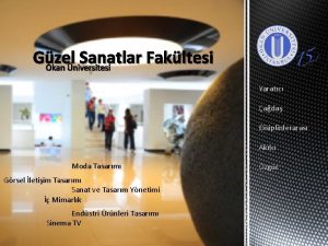 Gzel Sanatlar Fakltesi Okan niversitesi Yaratc ada Disiplinleraras