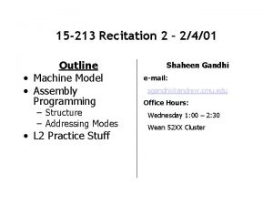 15 213 Recitation 2 2401 Outline Machine Model