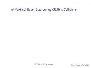 e Vertical Beam Size during CESRc Collisions E