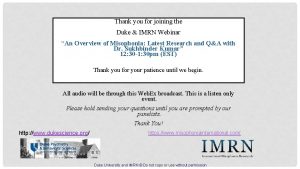 Thank you for joining the Duke IMRN Webinar