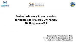 Melhoria da ateno aos usurios portadores de HAS