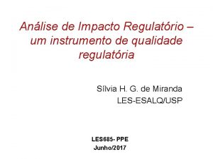Anlise de Impacto Regulatrio um instrumento de qualidade