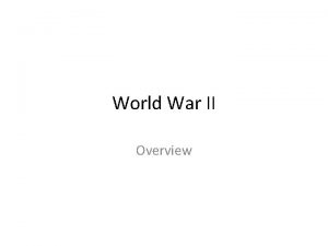 World War II Overview Prelude to War Japanese
