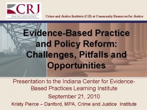 Crime and Justice Institute CJI at Community Resources