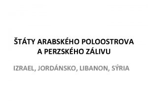 TTY ARABSKHO POLOOSTROVA A PERZSKHO ZLIVU IZRAEL JORDNSKO