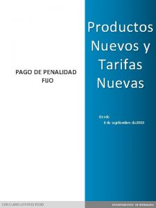 PAGO DE PENALIDAD FIJO Productos Nuevos y Tarifas