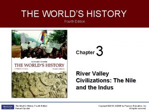 THE WORLDS HISTORY Fourth Edition Chapter 3 River