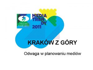 KRAKW Z GRY Odwaga w planowaniu mediw 1