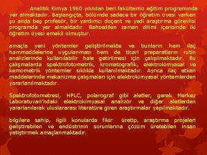 Analitik Kimya 1960 ylndan beri fakltemiz eitim programnda