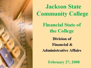 Jackson State Community College Financial State of the