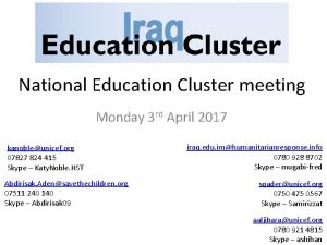 National Education Cluster meeting Monday 3 rd April