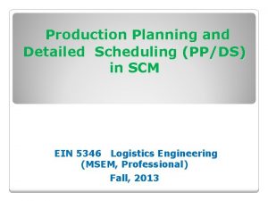 Production Planning and Detailed Scheduling PPDS in SCM