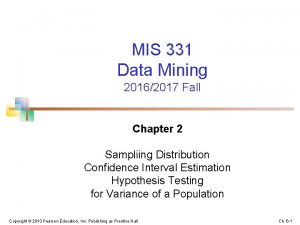 MIS 331 Data Mining 20162017 Fall Chapter 2 MIS 331 Data Mining 20162017 Fall Chapter 2