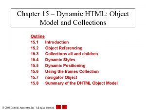 Chapter 15 Dynamic HTML Object Model and Collections