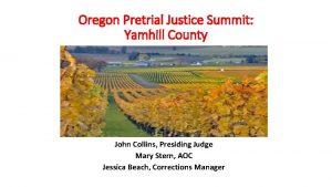 Oregon Pretrial Justice Summit Yamhill County John Collins