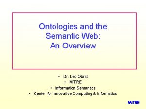 Ontologies and the Semantic Web An Overview Dr