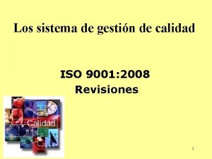 Los sistema de gestin de calidad ISO 9001