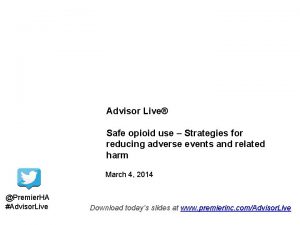 Advisor Live Safe opioid use Strategies for reducing