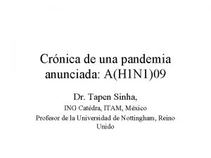 Crnica de una pandemia anunciada AH 1 N