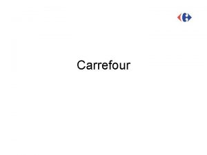 Carrefour Profile et chiffres cls N 1 de