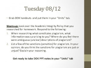 Tuesday 0812 Grab DOK handouts and put them