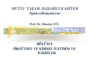 MUTLU YAAM BAARILI KARYER gncellemenizvar Prof Dr Hseyin