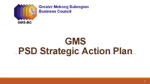 GMS PSD Strategic Action Plan 1 Crossborder trade