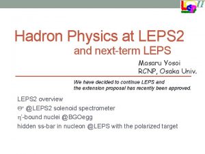 Hadron Physics at LEPS 2 and nextterm LEPS