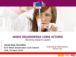 Jess Rojo Gonzlez NCP Marie SklodowskaCurie Actions UAB