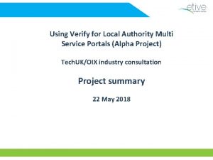 Using Verify for Local Authority Multi Service Portals