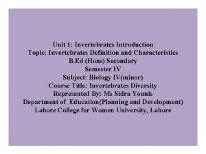 Unit 1 Invertebrates Introduction Topic Invertebrates Definition and