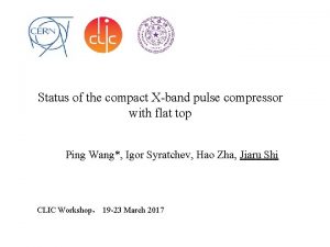 Status of the compact Xband pulse compressor with