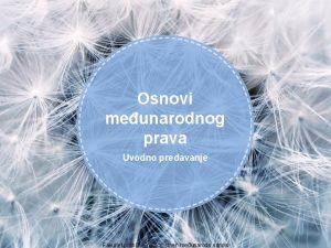 Osnovi meunarodnog prava Uvodno predavanje Fakultet politikih nauka