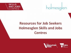 Resources for Job Seekers Holmesglen Skills and Jobs