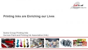 Printing Inks are Enriching our Lives Sector Group