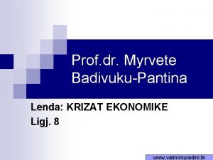 Prof dr Myrvete BadivukuPantina Lenda KRIZAT EKONOMIKE Ligj
