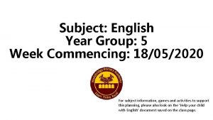 Subject English Year Group 5 Week Commencing 18052020