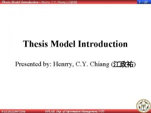 Thesis Model Introduction Henrry C Y Chiang Thesis