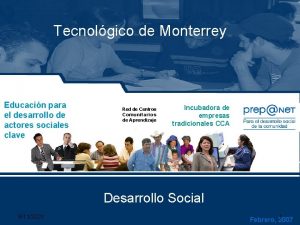 Tecnolgico de Monterrey Educacin para el desarrollo de