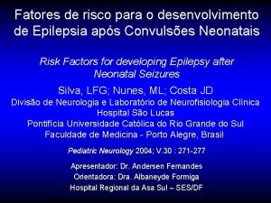 Fatores de risco para o desenvolvimento de Epilepsia